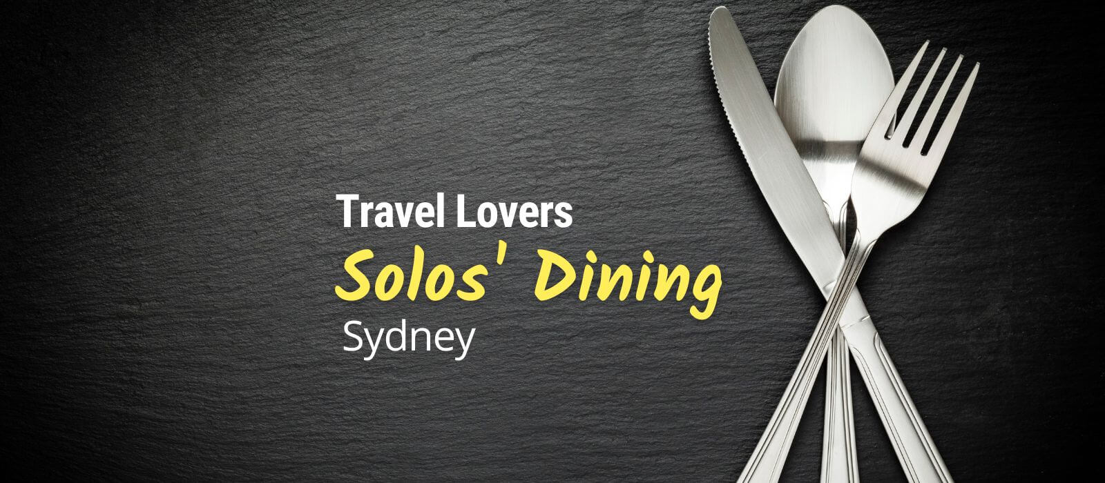 Solo Travel Dining Event 9 March 2024